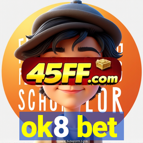 ok8 bet